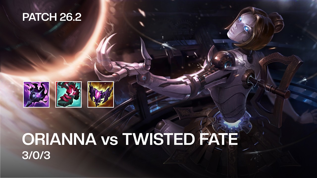ORIANNA vs TWISTED FATE - MID - Patch 26.2 VN Ranked | lehoangdats