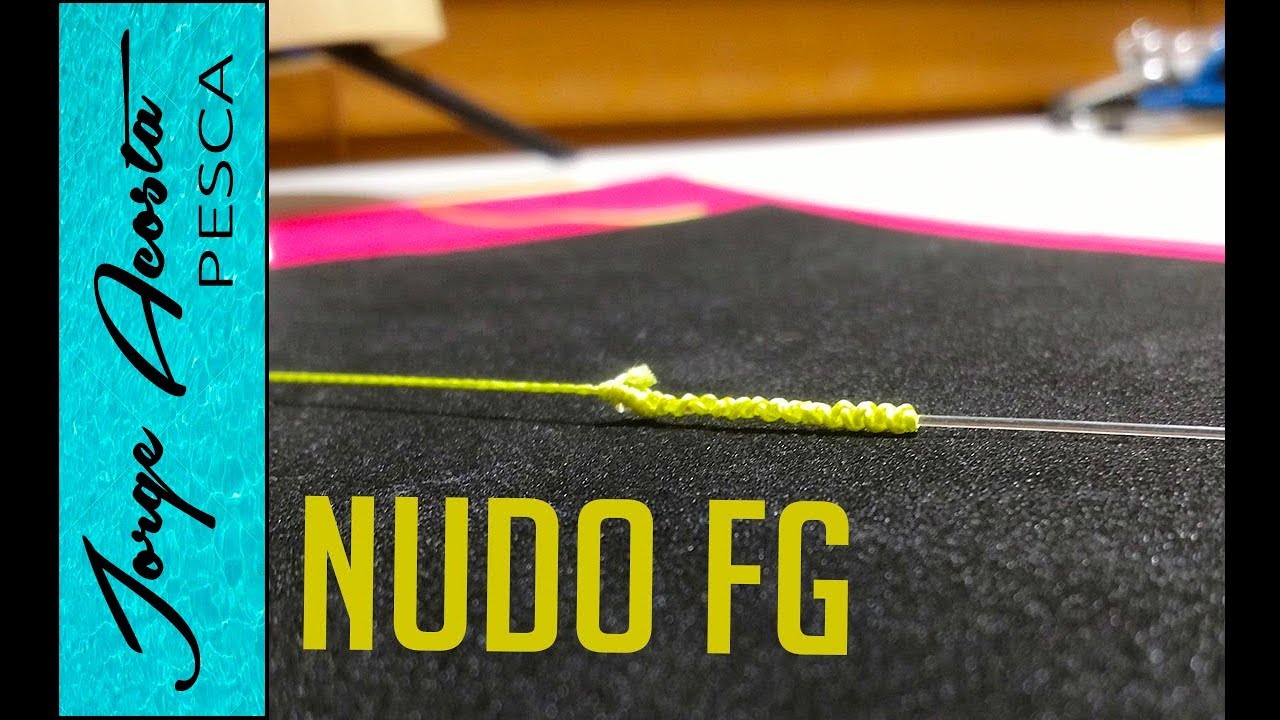 NUDO FG - Como hacerlo FÁCILMENTE  - Nudo para unir linea trenzada con tu lider