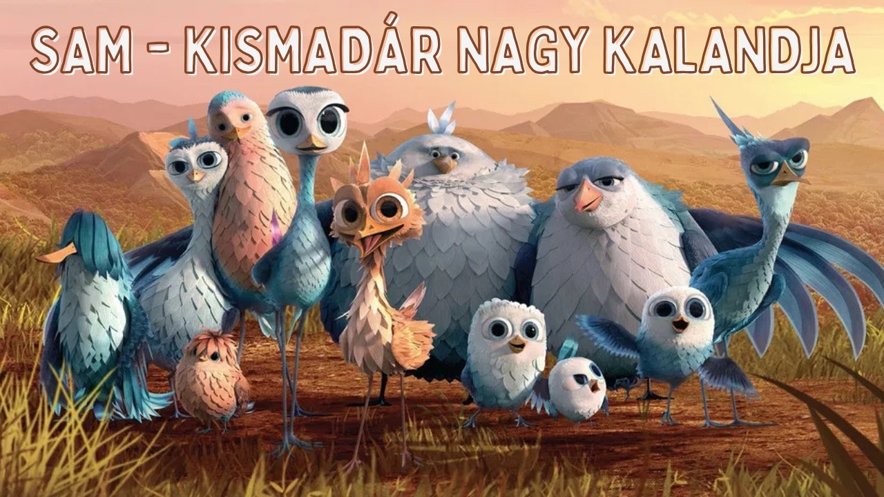 Sam - Kismadár nagy kalandja | teljes filmek magyarul