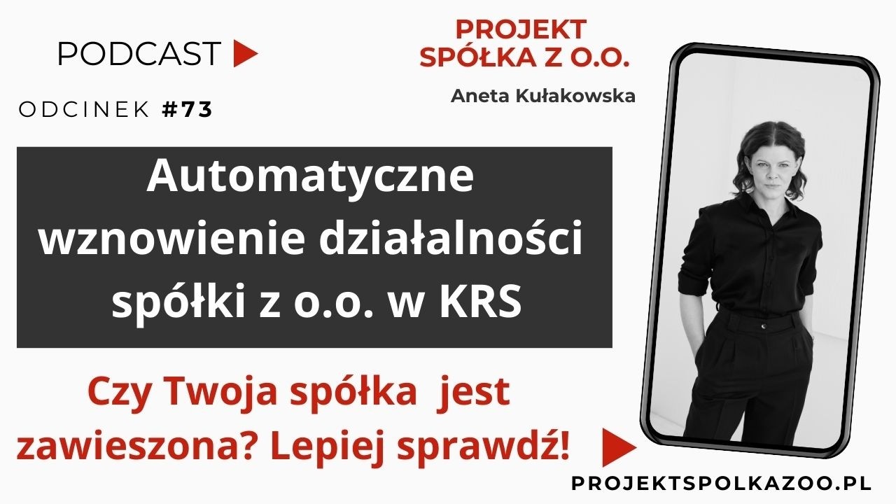 Automatyczne wznowienie działalności spółki z o o  przez KRS. Kiedy KRS może odwiesić SPÓŁKĘ, # 73