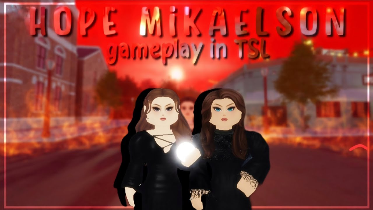 Hope Mikaelson Gameplay in TSL | The Supernatural Legacies | Roblox | FeelingIconic