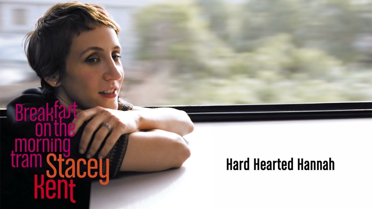 Stacey Kent - Hard Hearted Hannah (Lyrics video)