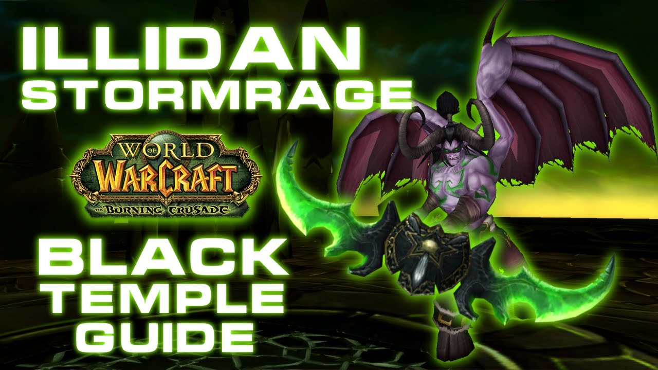 ILLIDAN Stormrage in depth Guide TBC Classic // Talk the Tactics - Black Temple