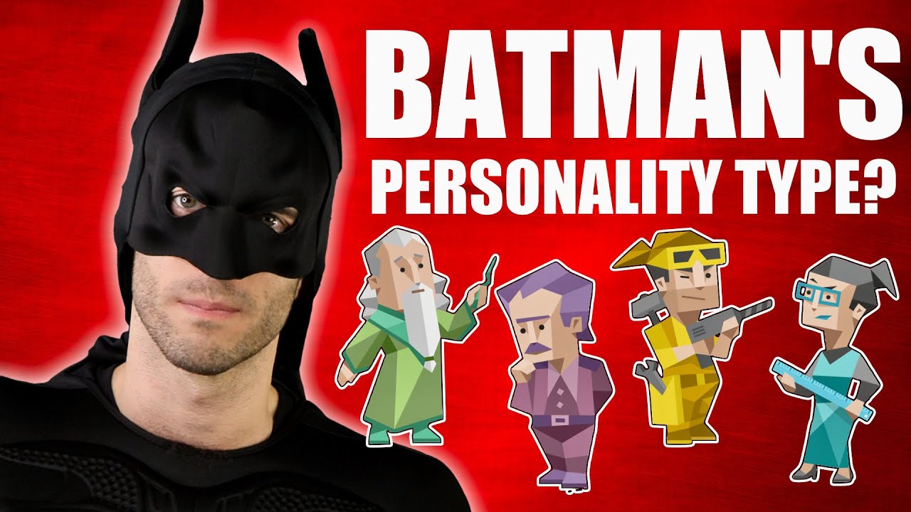What is BATMAN'S 16 Personalities Type? (Myers-Briggs Type)