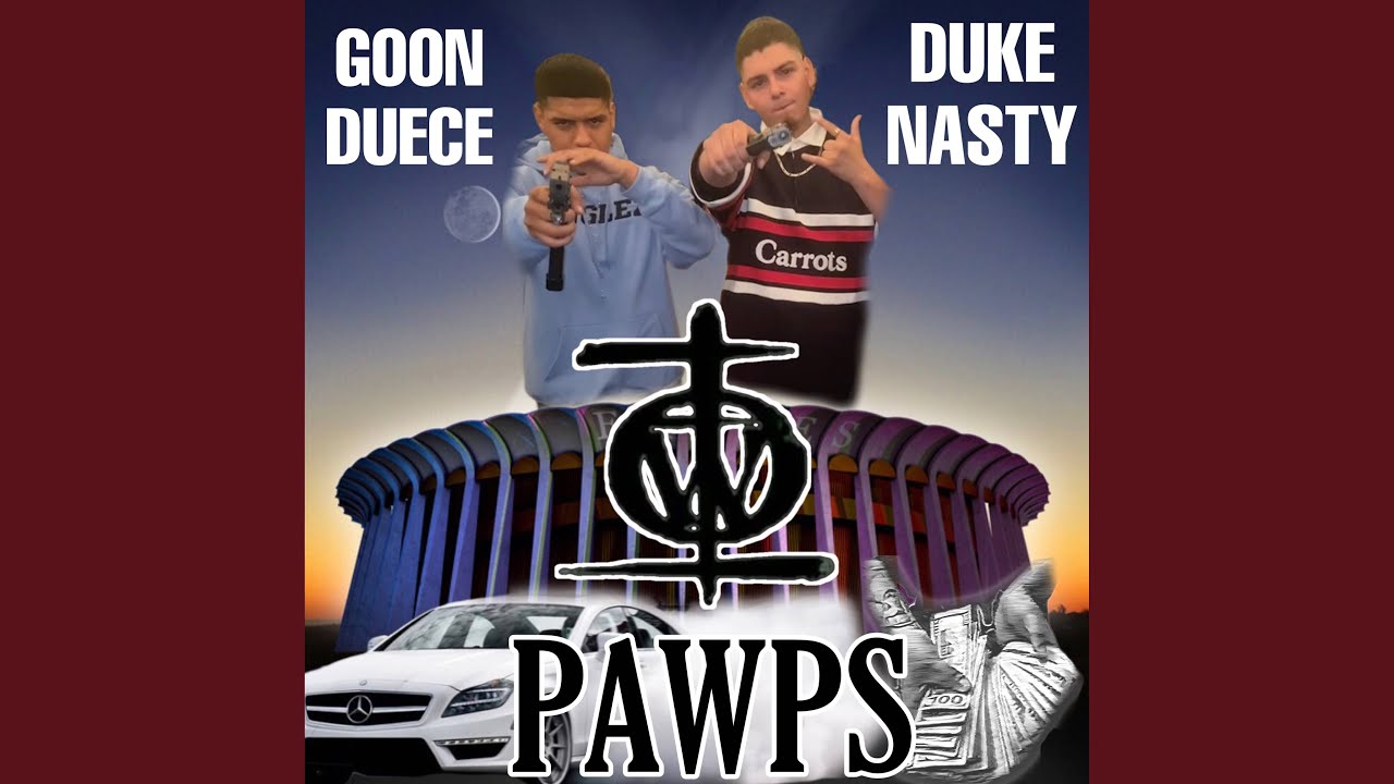 Pawps (feat. Goon duece)