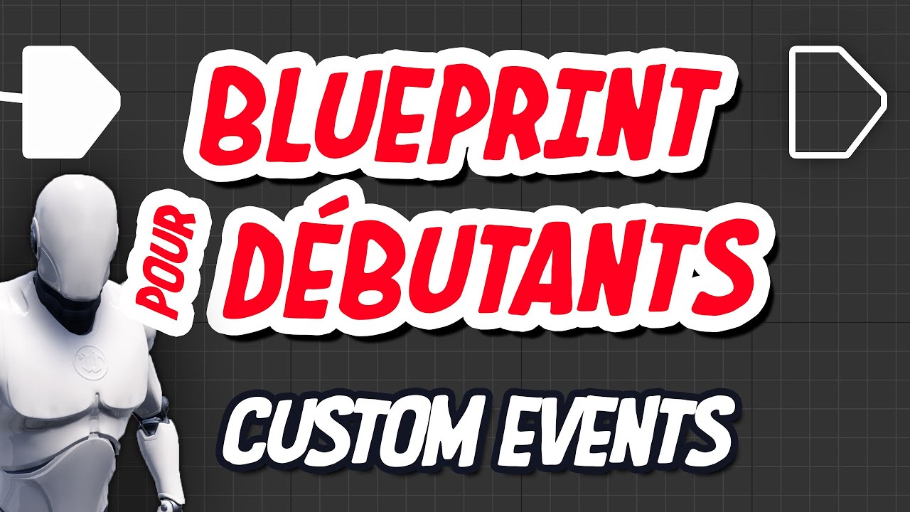 Custom events : créer ses propres événements Unreal Engine 4