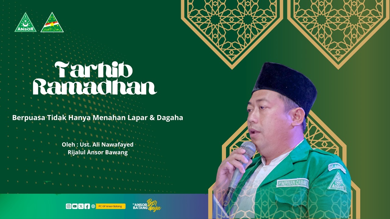 Puasa tidak hanya menahan Lapar dan Dahaga : Ust. Ali Nawafayed (Rijalul Ansor Bawang)