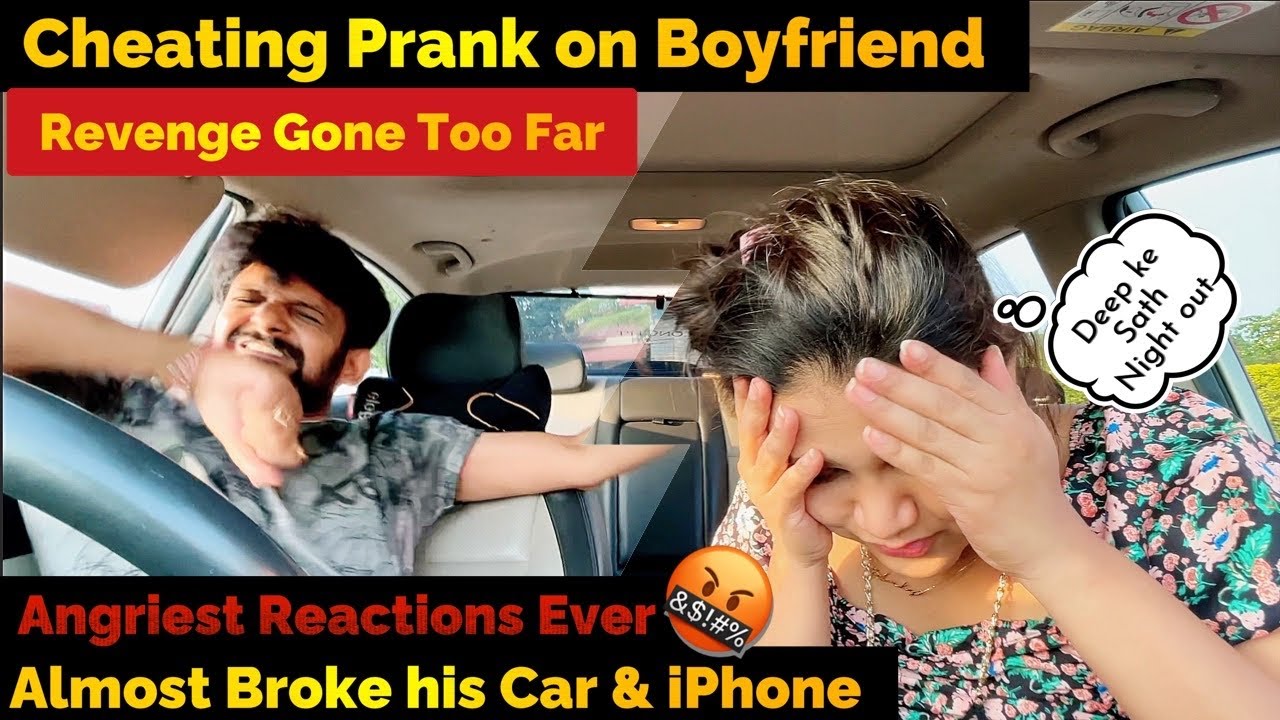 CHEATING PRANK ON BOYFRIEND | REVENGE GONE TOO FAR  | SUPER ANGRY & EXTREME REACTIONS EVER