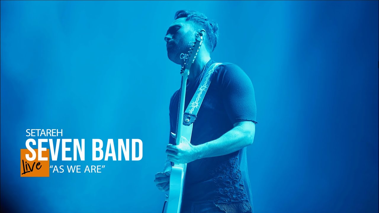 Seven Band - Setareh  “As We Are” | Live In Concert ( سون بند - ستاره )