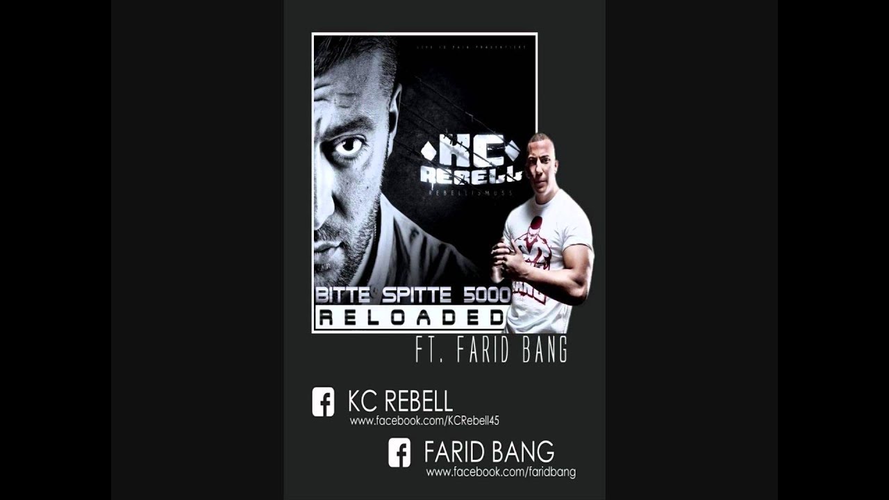 KC Rebell -  Bitte Spitte 5000 Reloaded feat. Farid Bang