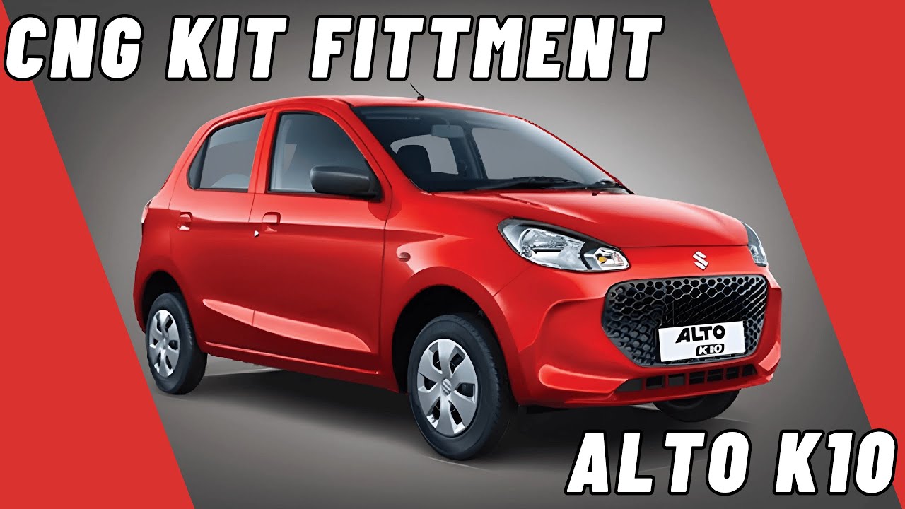 Alto K10 CNG Kit Fitting | Best CNG Conversion for Mileage & Performance