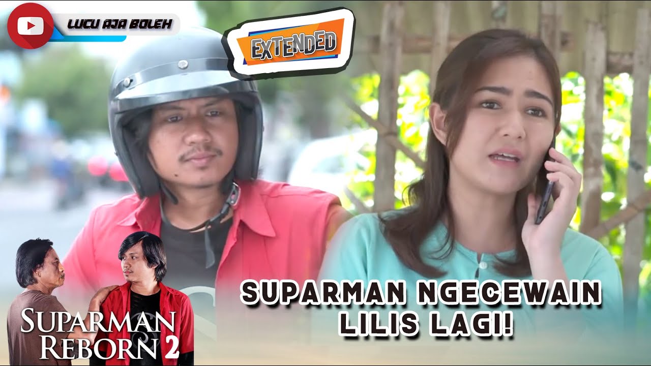 DISURUH BELANJA MALAH LARI KEMANA TAUUU! SUPARMAN NGECEWAIN LILIS LAGI! | SUPARMAN REBORN EXTEND 41