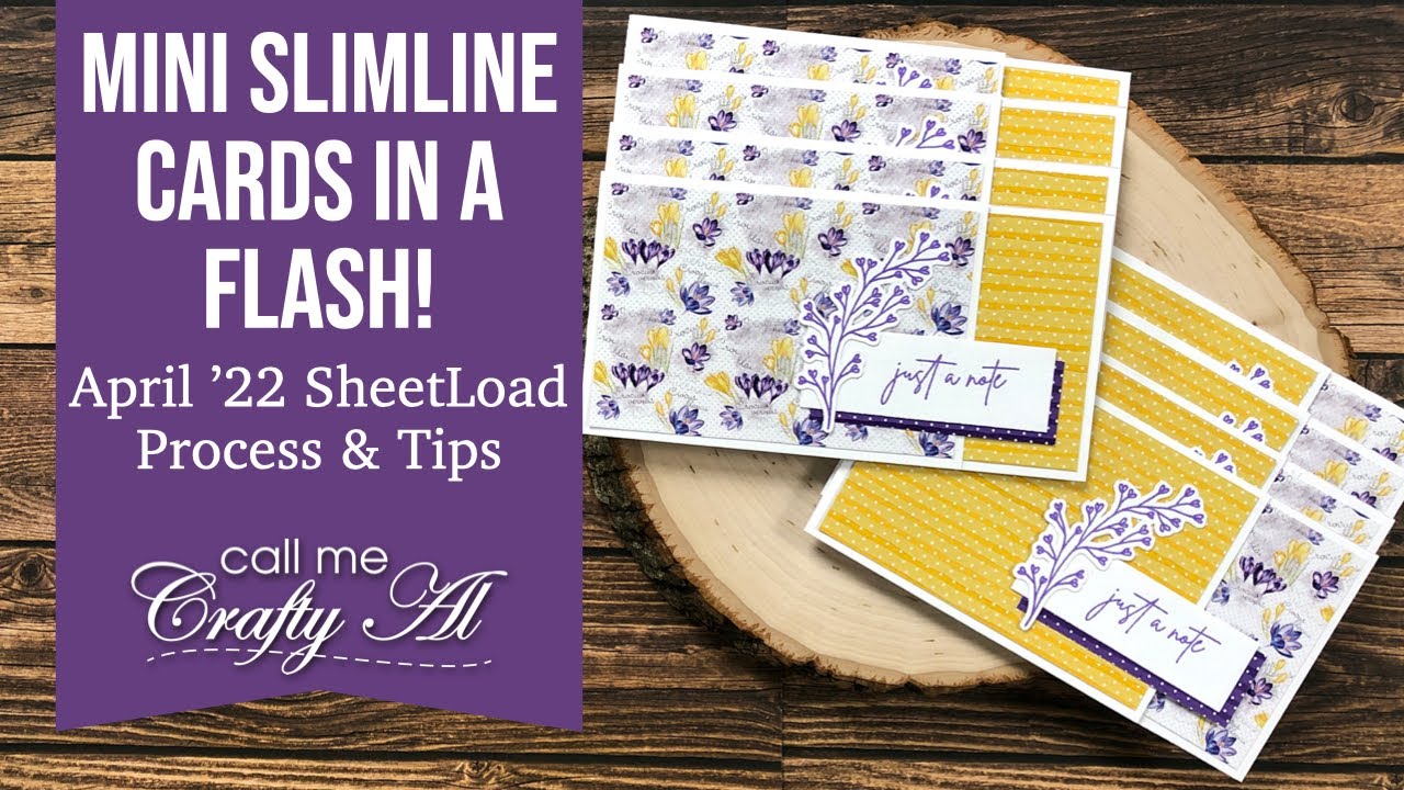 8 Mini Slimline Cards in a Flash! April 2022 SheetLoad of Cards #SLCTApr2022 | Process & Tips