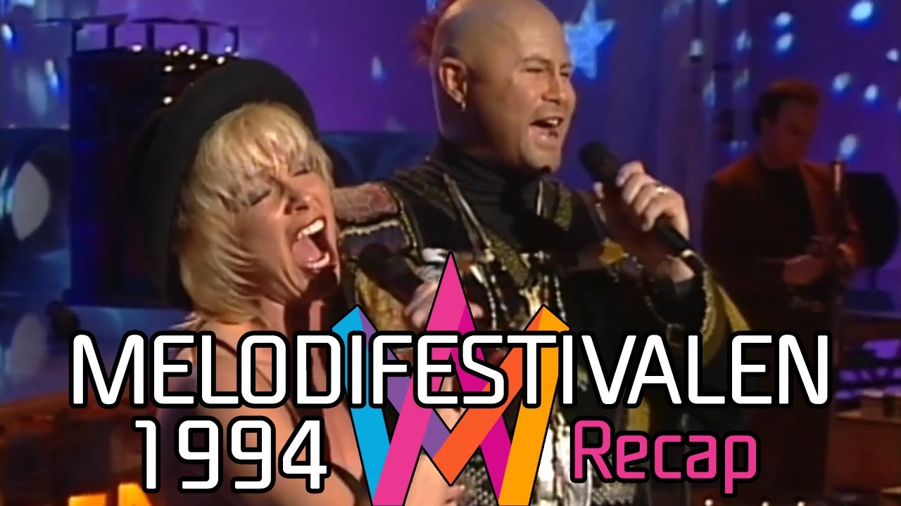 Melodifestivalen 1994 – Recap