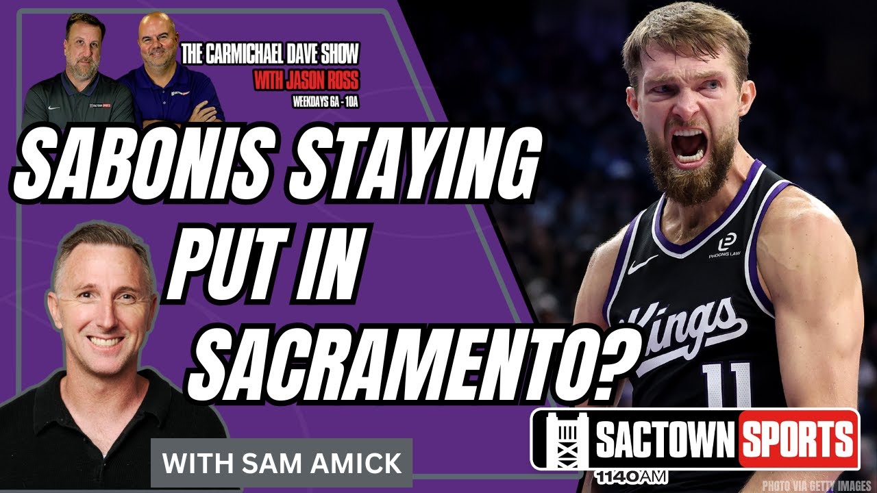 Sam Amick thinks Domantas Sabonis may remain in Sacramento & thoughts on Keon Ellis' market