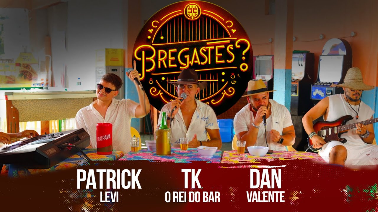 Bregastes? 2 (Dan Valente/Patrick Levi/Tk o rei do bar)