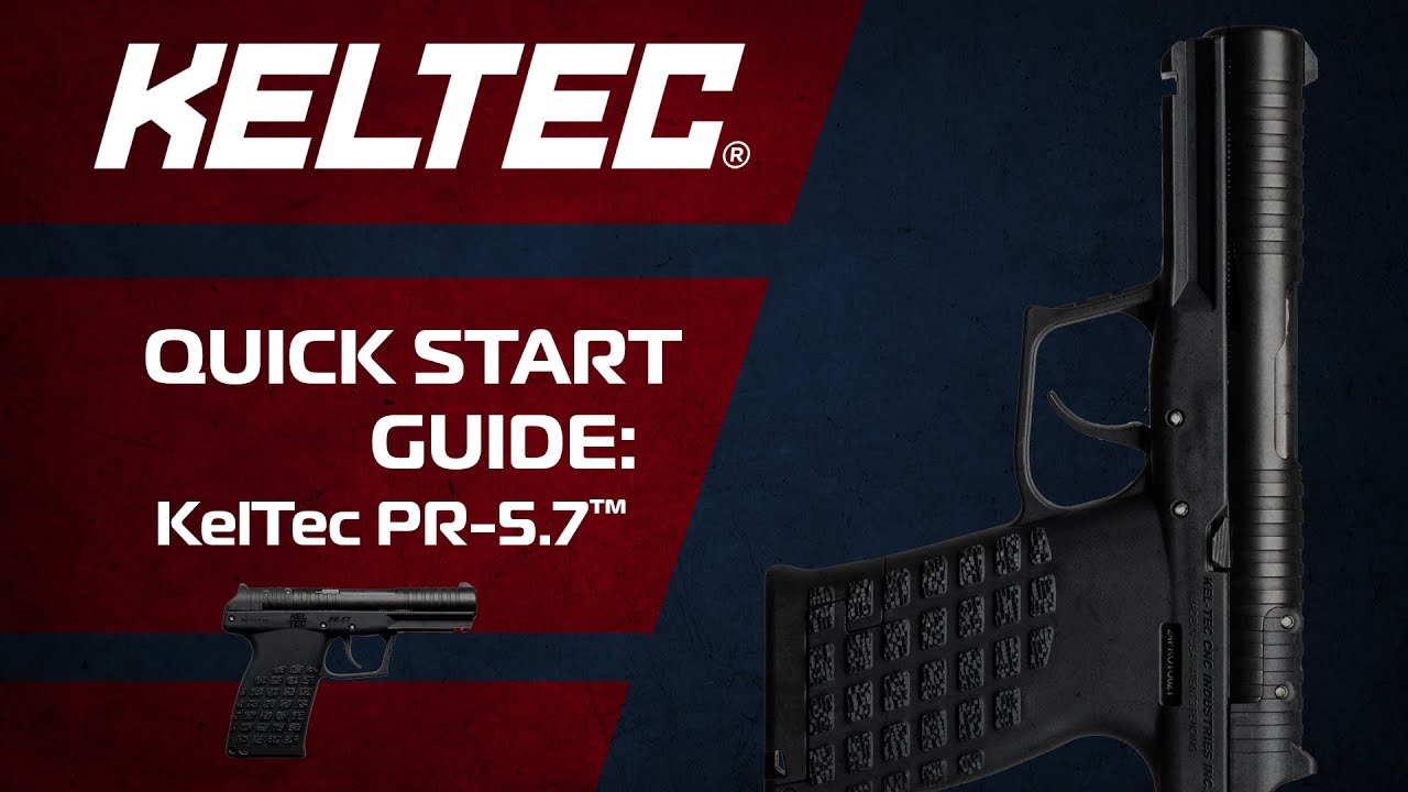 KelTec PR-5.7™ Quick Start Guide
