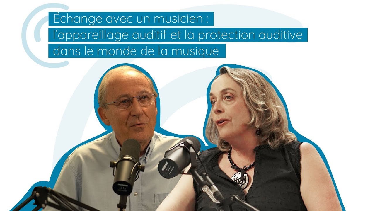 Tendez l'oreille - L’appareillage auditif et la protection auditive dans le monde de la musique