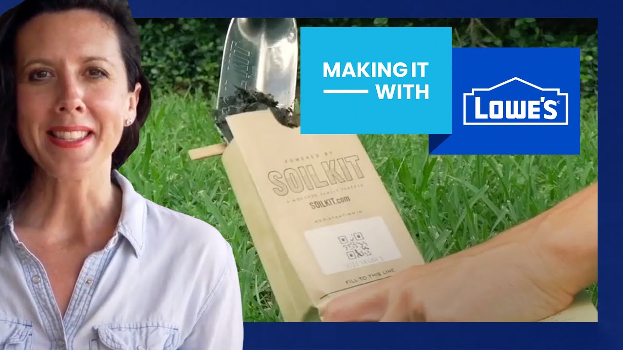 Making It With Lowe's / SoilKit