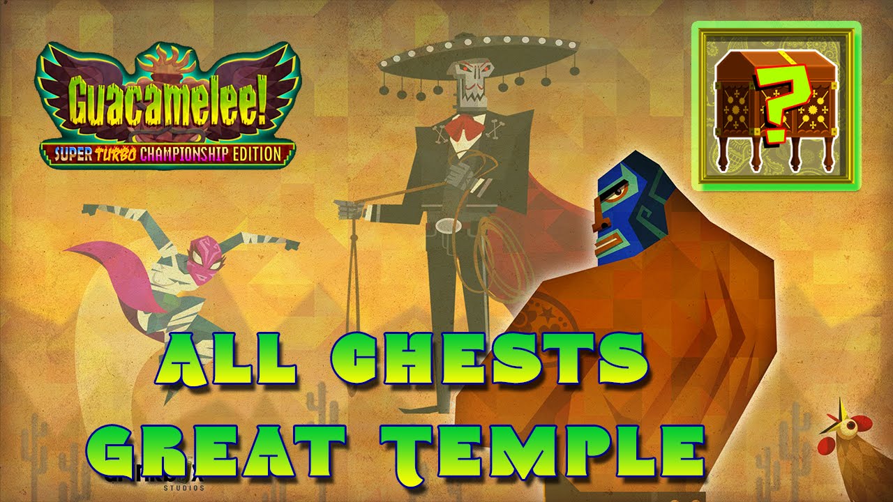 All 7 Chest - Grande Tempio - Great Temple - Guacamelee! Super Turbo Championship Edition