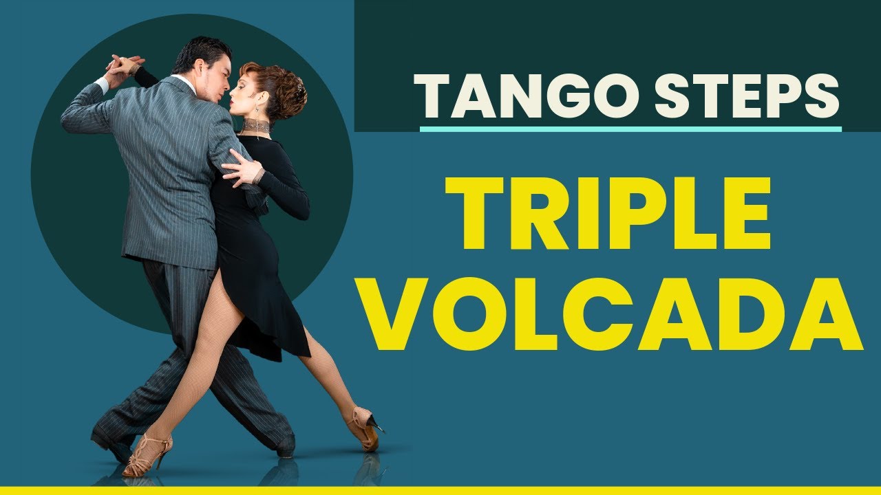 TRIPLE VOLCADA  (Argentine Tango Figures)