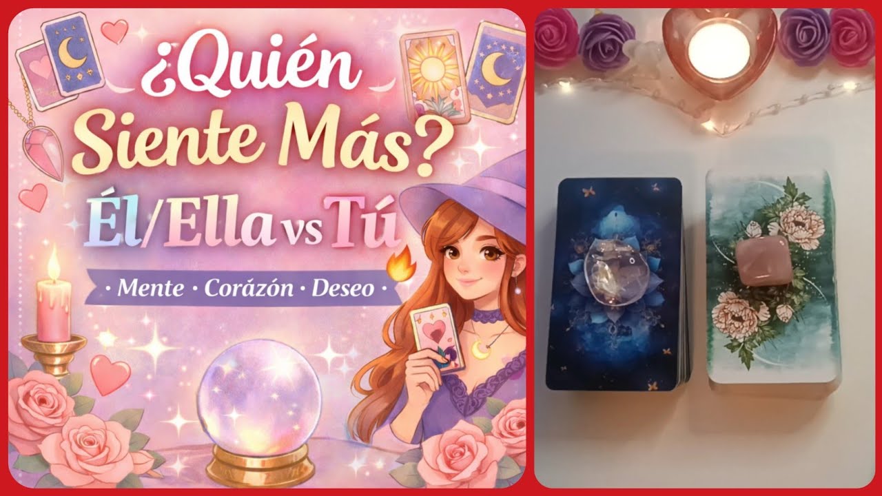 ❤️‍🔥¿Quién Siente Más? Él vs Tú Cara a Cara (Mente, Corazón y Deseo) | Tarot Interactivo de Amor