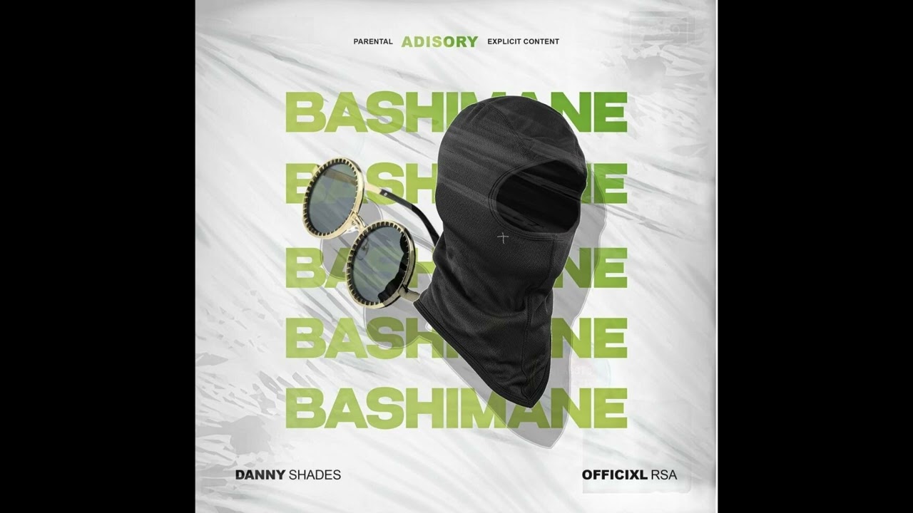 Officixl RSA & Danny Shades - Bashimane (Official Audio)