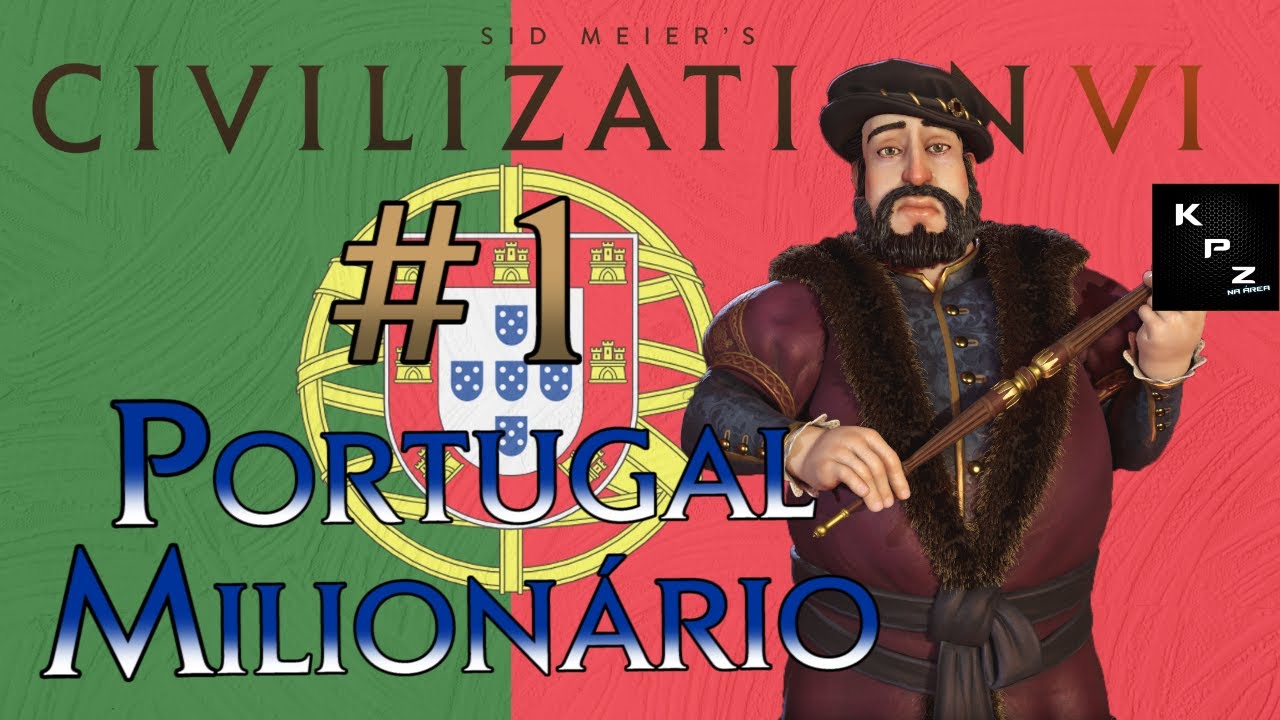 CIVILIZATION VI🌏DINHEIRO NA MÃO É VENDAVAL🌎PORTUGAL MILIONÁRIO *DIVINDADE* #1 [PT-BR]