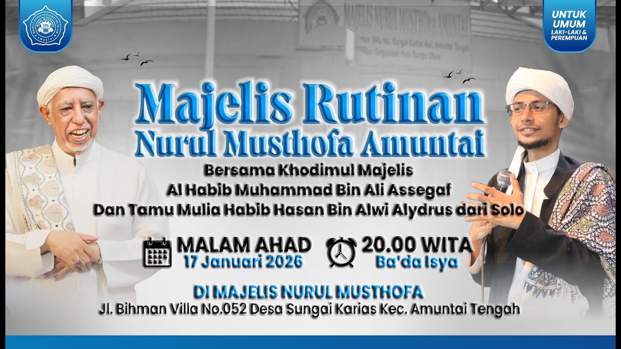 (LIVESTREAMING)Majelis Ta'lim Nurul Musthofa Amuntai Rutinan Malam Ahad (Umum Laki-laki & Perempuan)