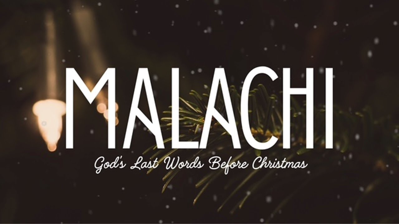 Malachi 3:7- 4:4
