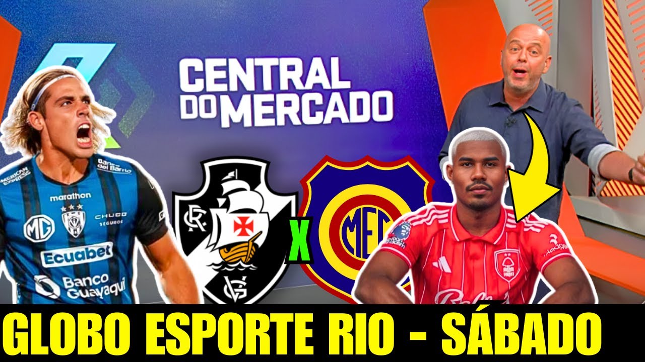 GLOBO ESPORTE RIO | SÁBADO | CUIABANO ACEITA PROPOSTA DO VASCO | SPINELLI | BRENNER | NOTICIAS VASCO