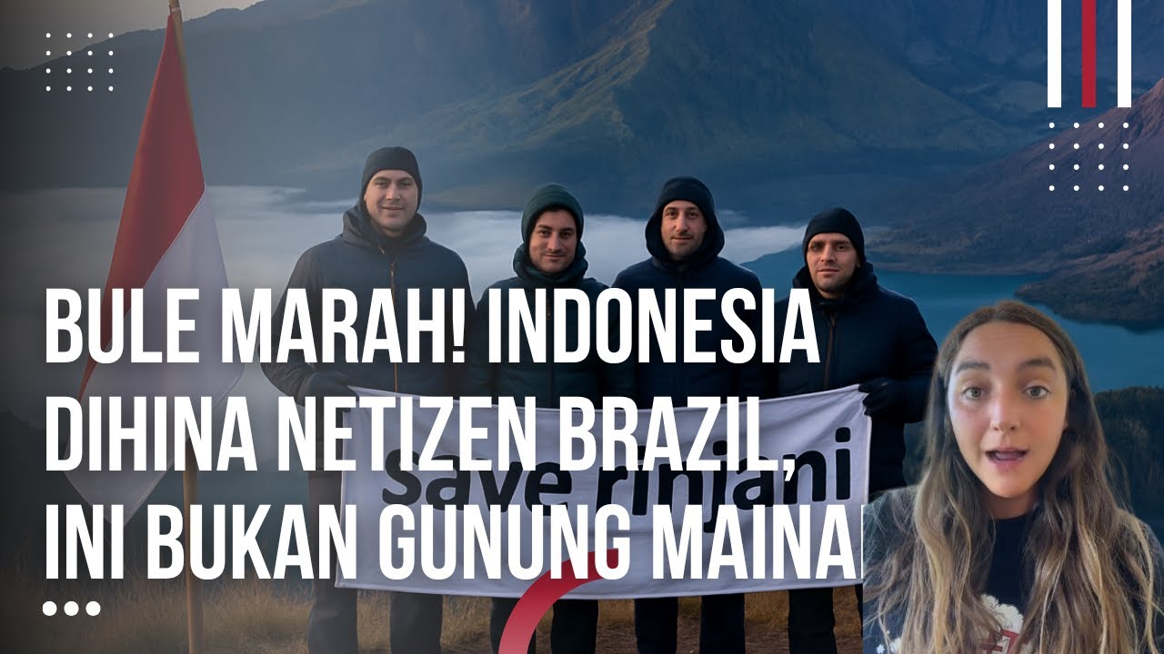 Tak Terima Di Hina Netizen Brazil!? Para Bule Bela Indonesia, Kasih Paham Ngerinya Alam Rinjani!!