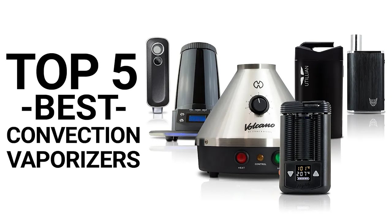 Top 5 Best Convection Vaporizers of 2020