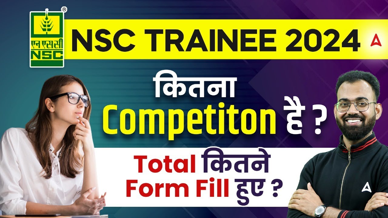 NSC TRAINEE 2024 | कितना Competiton है ? Total कितने Form Fill हुए ? | By Sudhanshu Sir