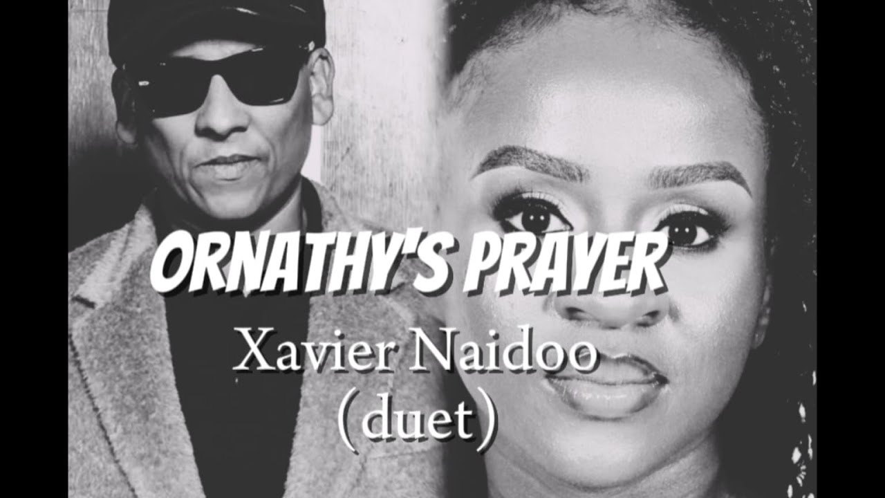 Ornathy's Prayer [German duet] Xavier Naidoo #Ornathy #XavierNaidoo  #NeueMusik