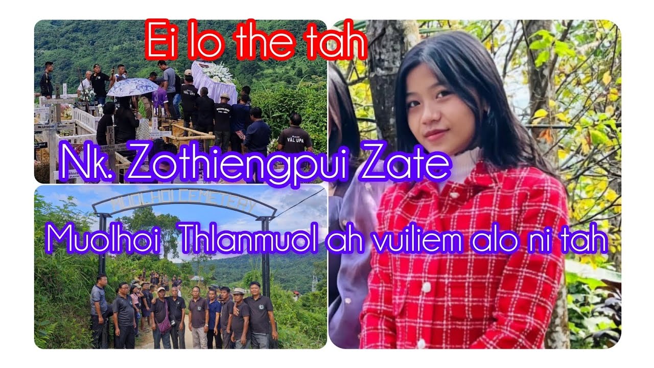 Nk. Zothiengpui Zate ei lo the tah/ Muolhoi Thlanmuol ah vuiliem anih/ Muolhoi 31-8-25