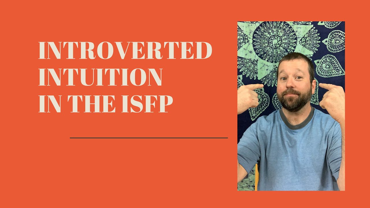 Introverted Intuition in the ISFP