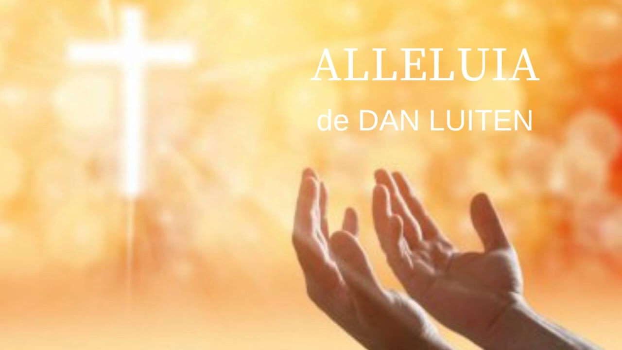 ALLELUIA Dan Luiten