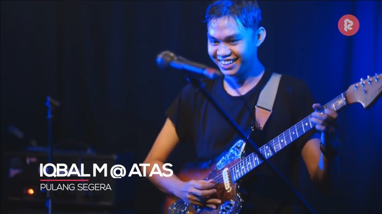 Iqbal M @ Atas by BijanFX - Pulang Segera ✔