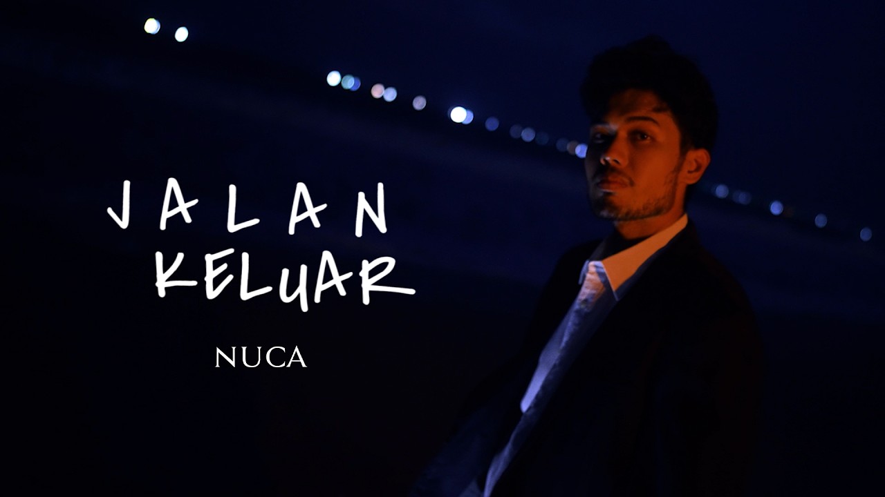 NUCA - JALAN KELUAR #EUNOIA (OFFICIAL LYRIC VIDEO)