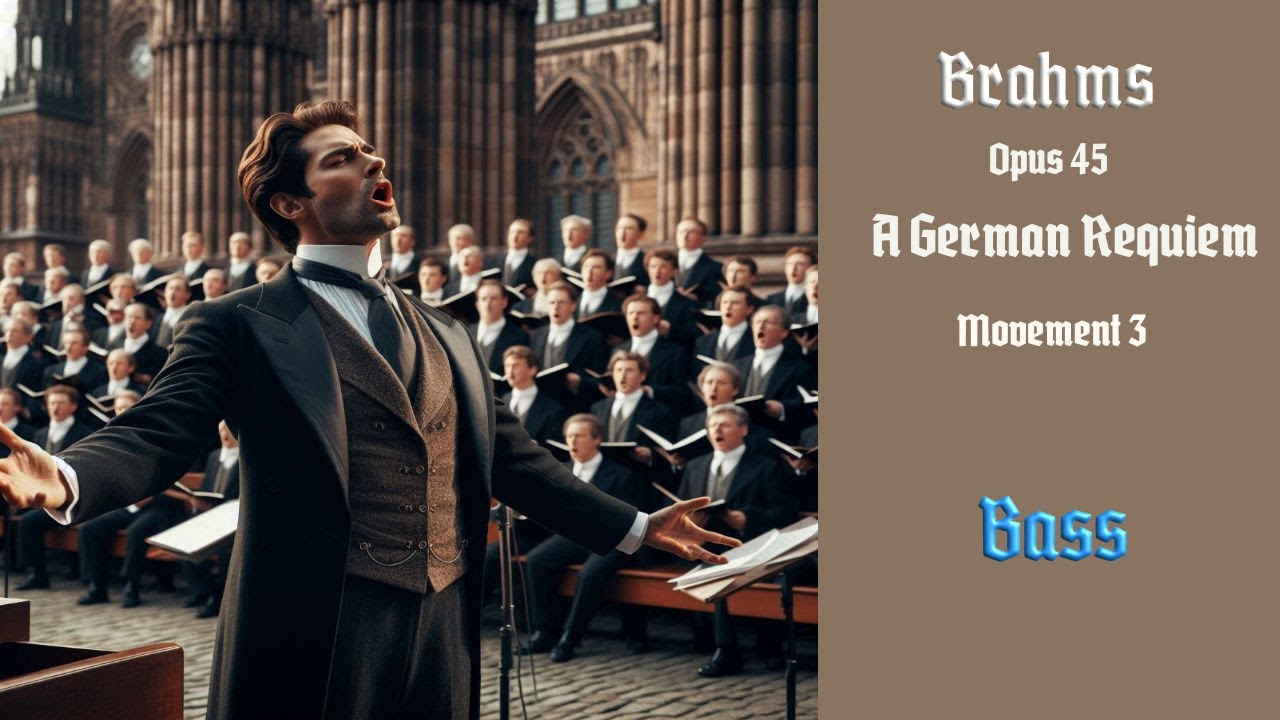 Brahms German Requiem Op45 3rd Mov't Practice Video - Bass