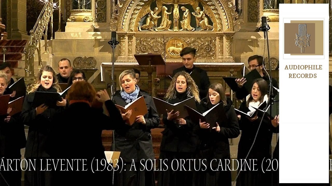 Horváth Márton  Levente:  A solis ortus cardine Cappella Quinqueecclesiensis