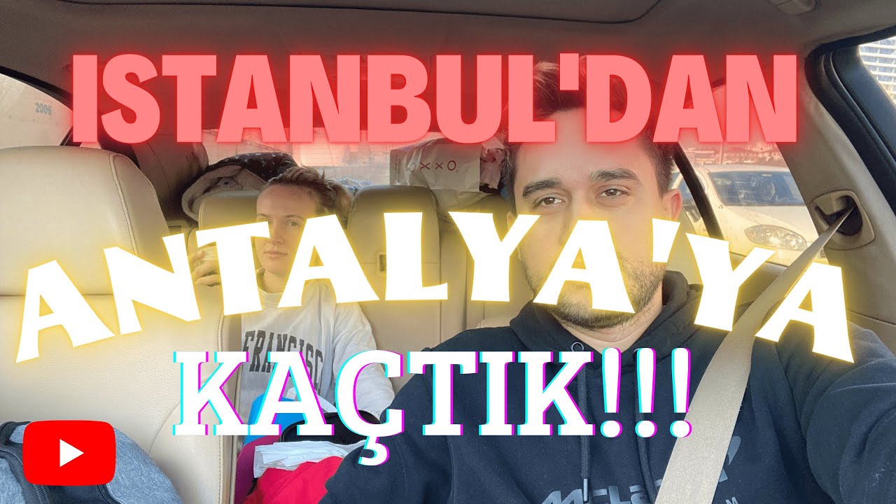 Istanbul'dan Antalya'ya Taşınıyoruz! #istanbul #deprem #antalya