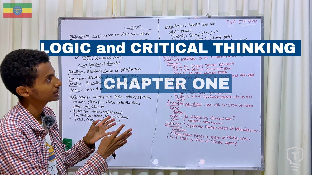 LOGIC AND CRITICAL THINKING | Chapter One | በአማርኛ | Part 1