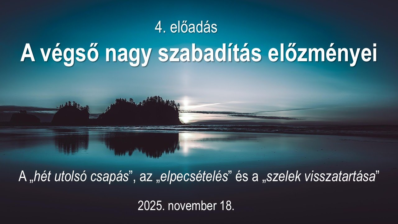 4. előadás - A végső nagy szabadítás előzményei