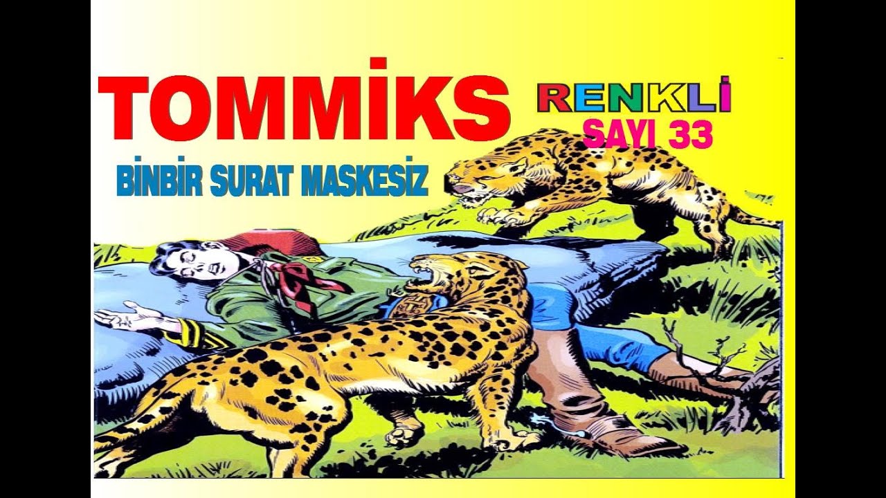 TOMMİKS ( BİNBİR SURAT MASKESİZ ) RENKLİ SAYI 33