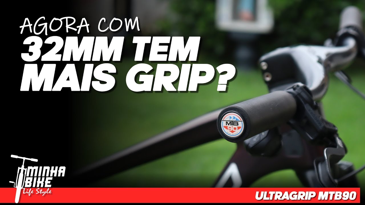 MANOPLAS ULTRAGRIP MTB90 | Ser&aacute; que 32mm fazem diferen&ccedil;a? - Minha Bike Life Style