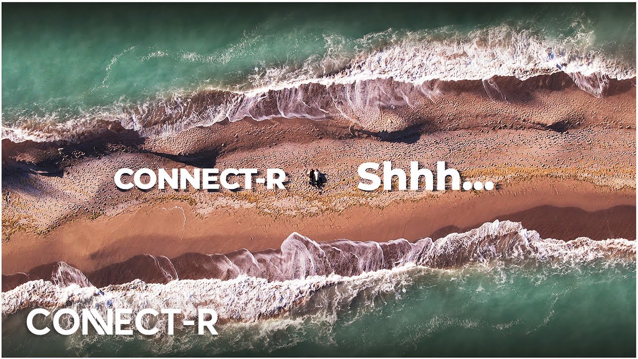 Connect-R - Shhh... 🤫 Official Video