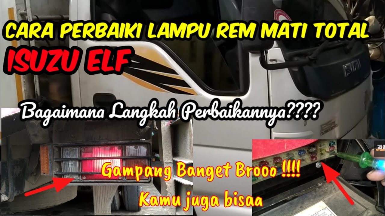 Cara Perbaiki Lampu Rem Mati Total || Isuzu Elf NKR 71