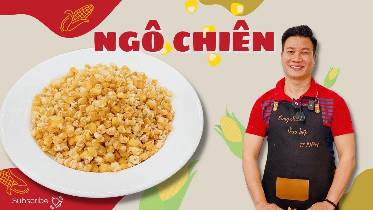 Cách làm ngô chiên giòn tan tại nhà - Ăn là nghiện! | Cùng Cháu Vào Bếp
